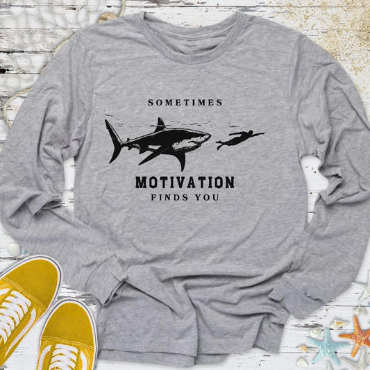 Motivation Finds You Long Sleeve Tee