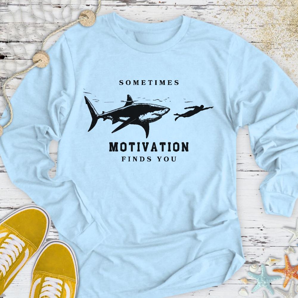 Motivation Finds You Long Sleeve Tee