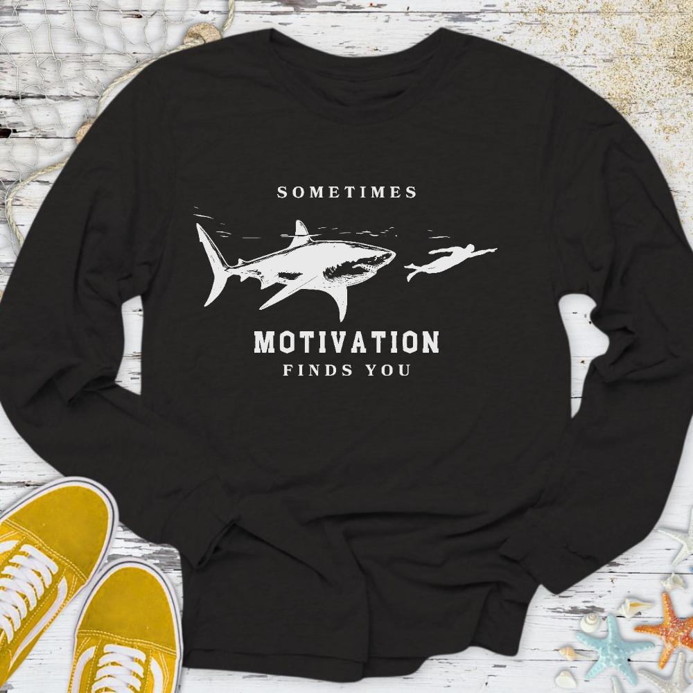 Motivation Finds You Long Sleeve Tee