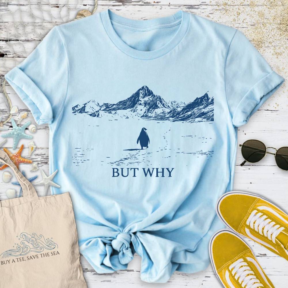 But Why, Lonely Penguin T-Shirt