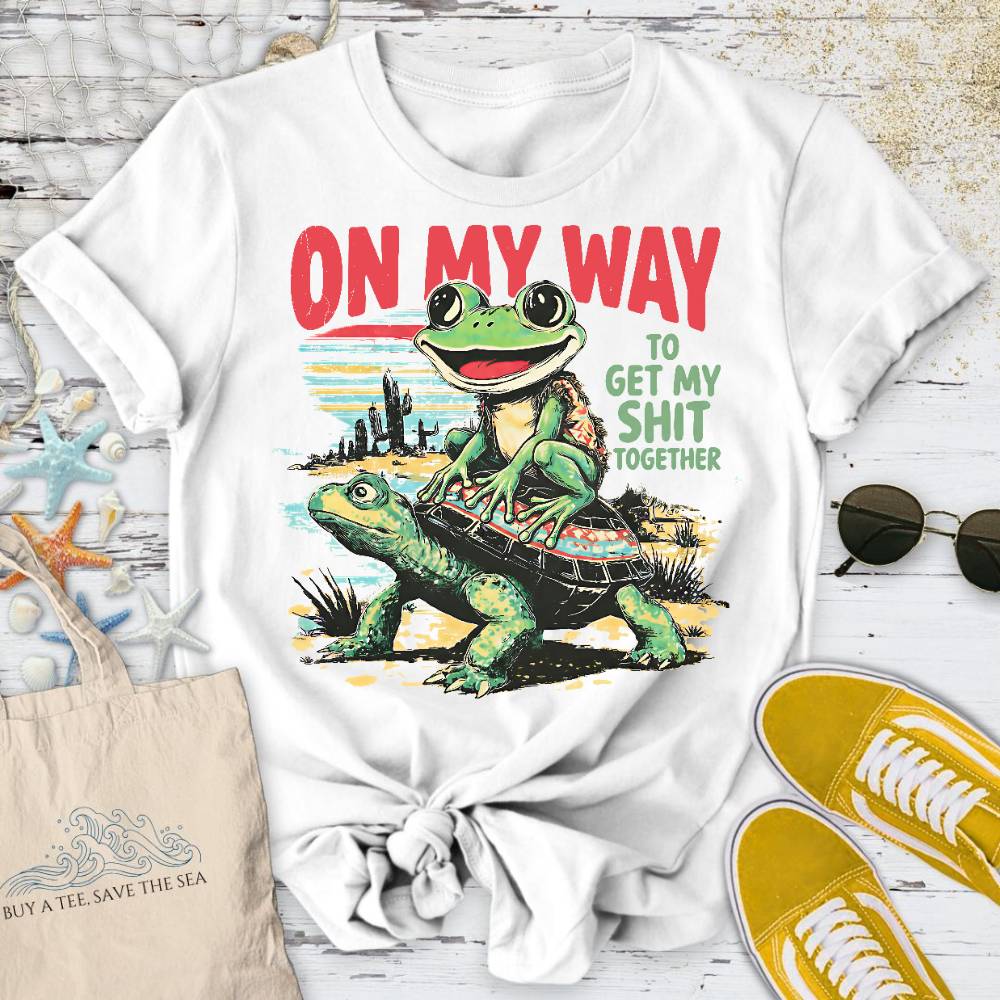 On My Way To Get My S* Together T-Shirt