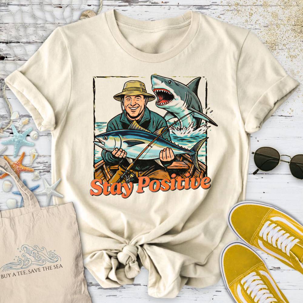 Stay Positive, Shark T-Shirt