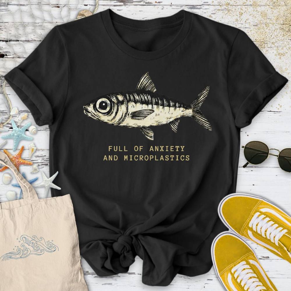 Anxiety & Microplastics Sardine T-Shirt