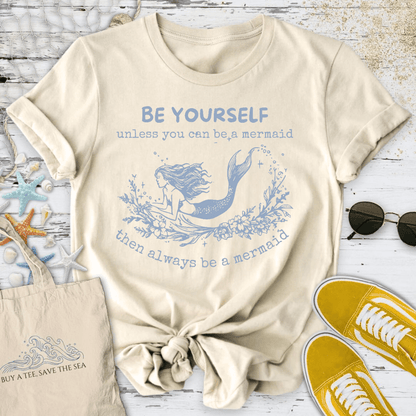 Always Be a Mermaid T-Shirt