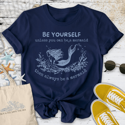 Always Be a Mermaid T-Shirt