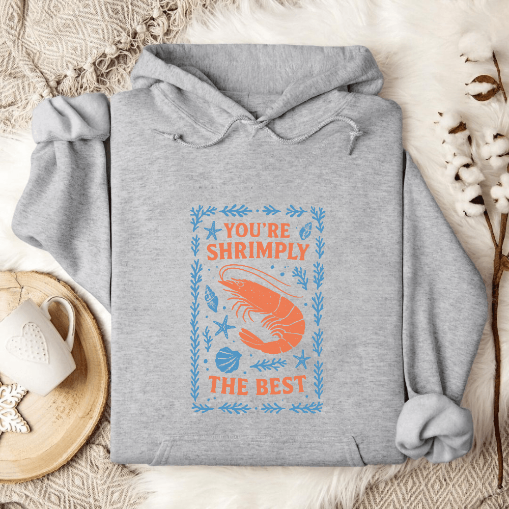 Shrimply The Best Hoodie