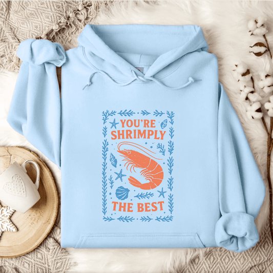 Shrimply The Best Hoodie