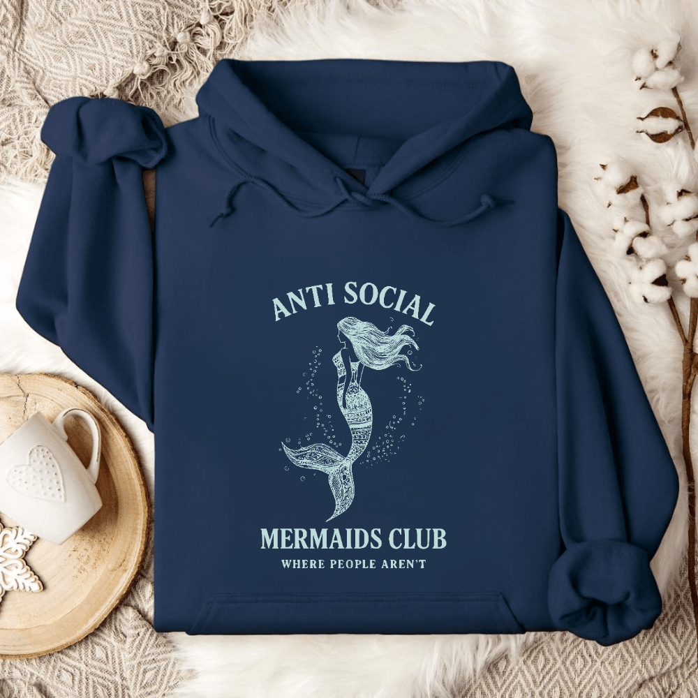 Anti Social Mermaids Club Hoodie