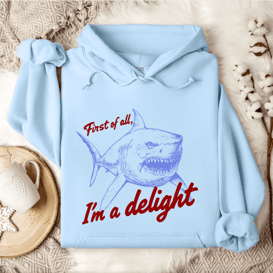 I'm a Delight Hoodie