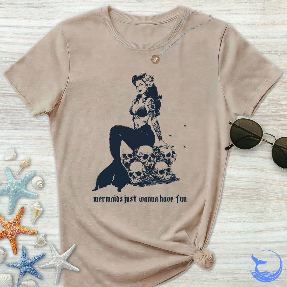 Mermaids Wanna Have Fun Women's T-Shirt