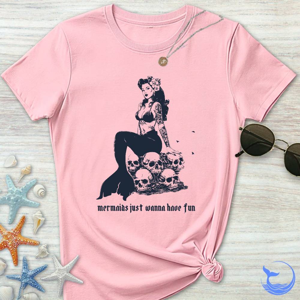 Mermaids Wanna Have Fun Women's T-Shirt
