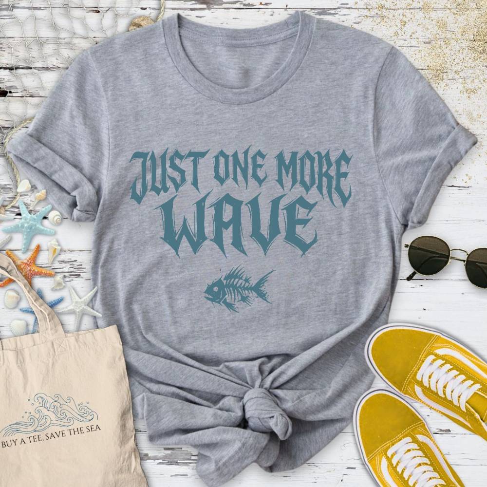 One More Wave T-Shirt