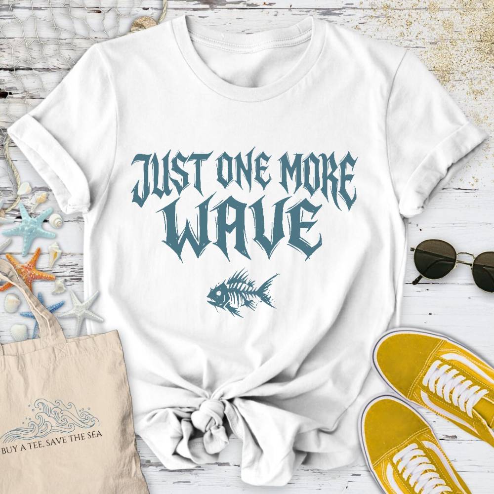 One More Wave T-Shirt