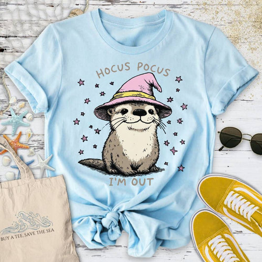 Hocus Pocus I'm Out, Otter T-Shirt