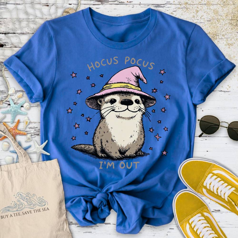 Hocus Pocus I'm Out, Otter T-Shirt