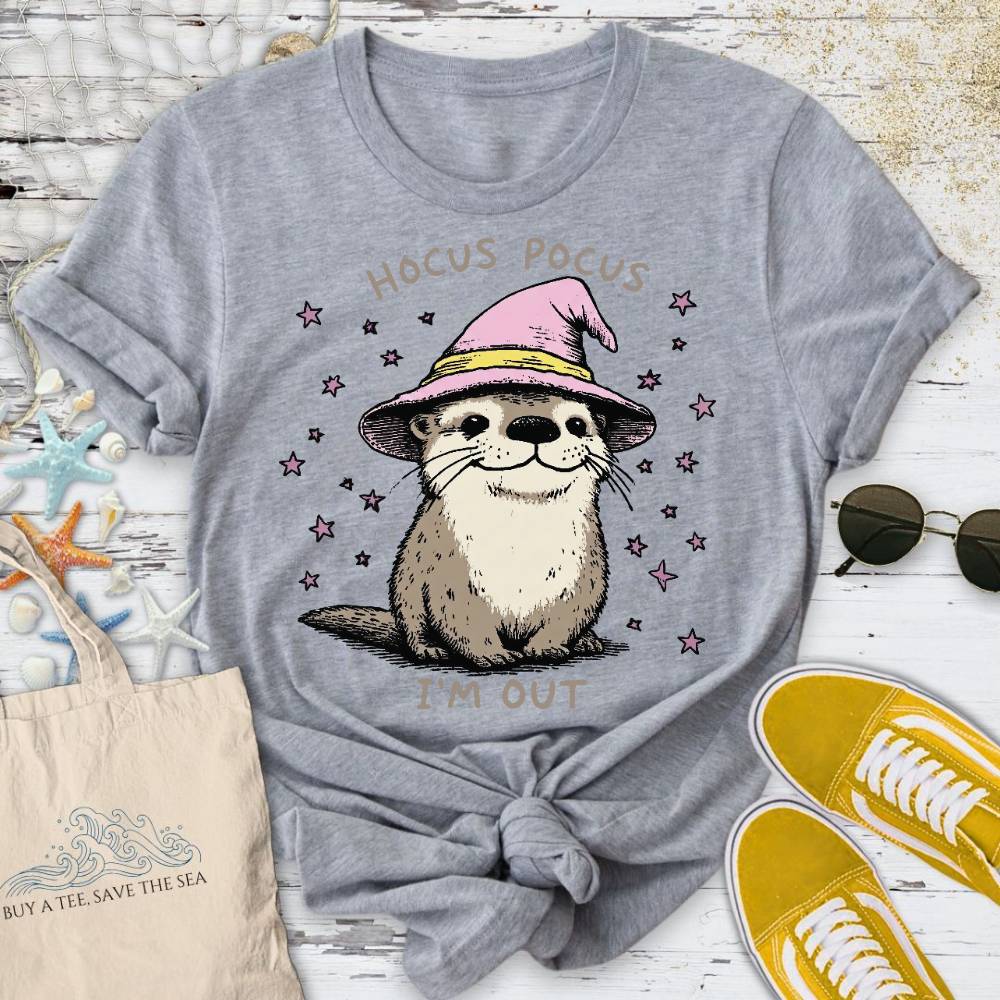 Hocus Pocus I'm Out, Otter T-Shirt