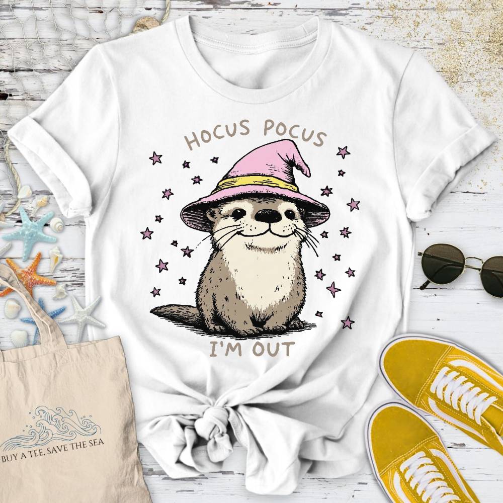 Hocus Pocus I'm Out, Otter T-Shirt