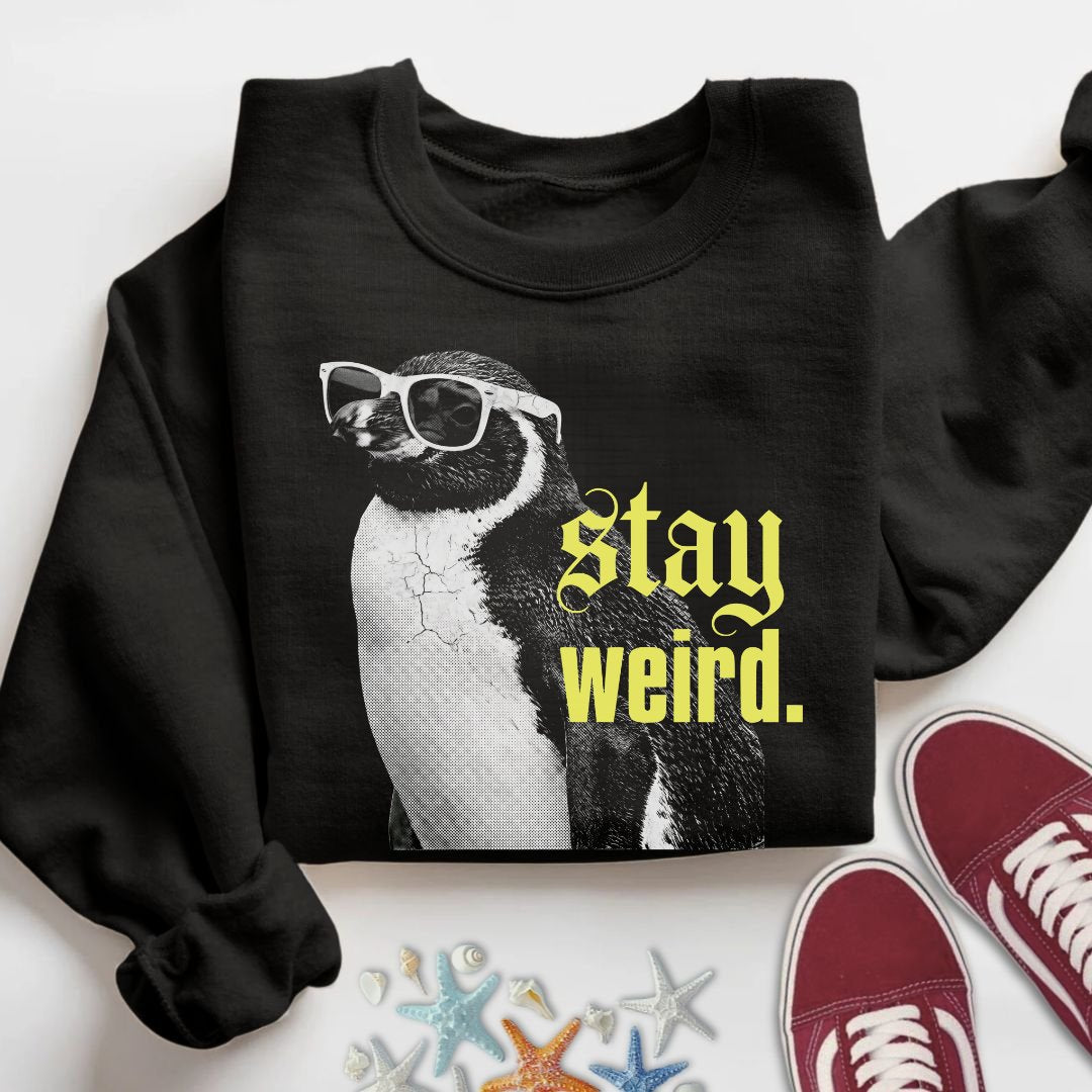 Stay Weird Penguin Sweatshirt