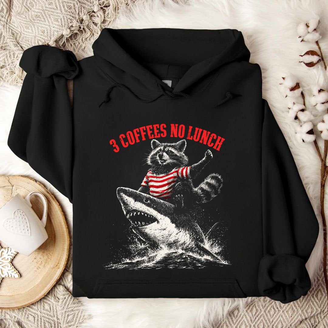 3 Coffees No Luch Hoodie