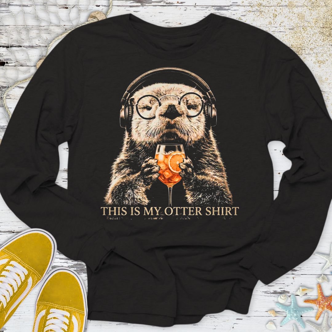 My Otter Shirt, Long Sleeve Tee