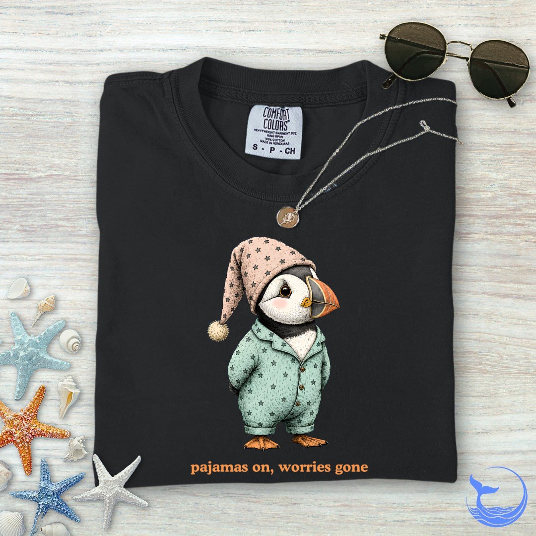 Pajamas On Worries Gone, Puffin Comfort Colors T-Shirt