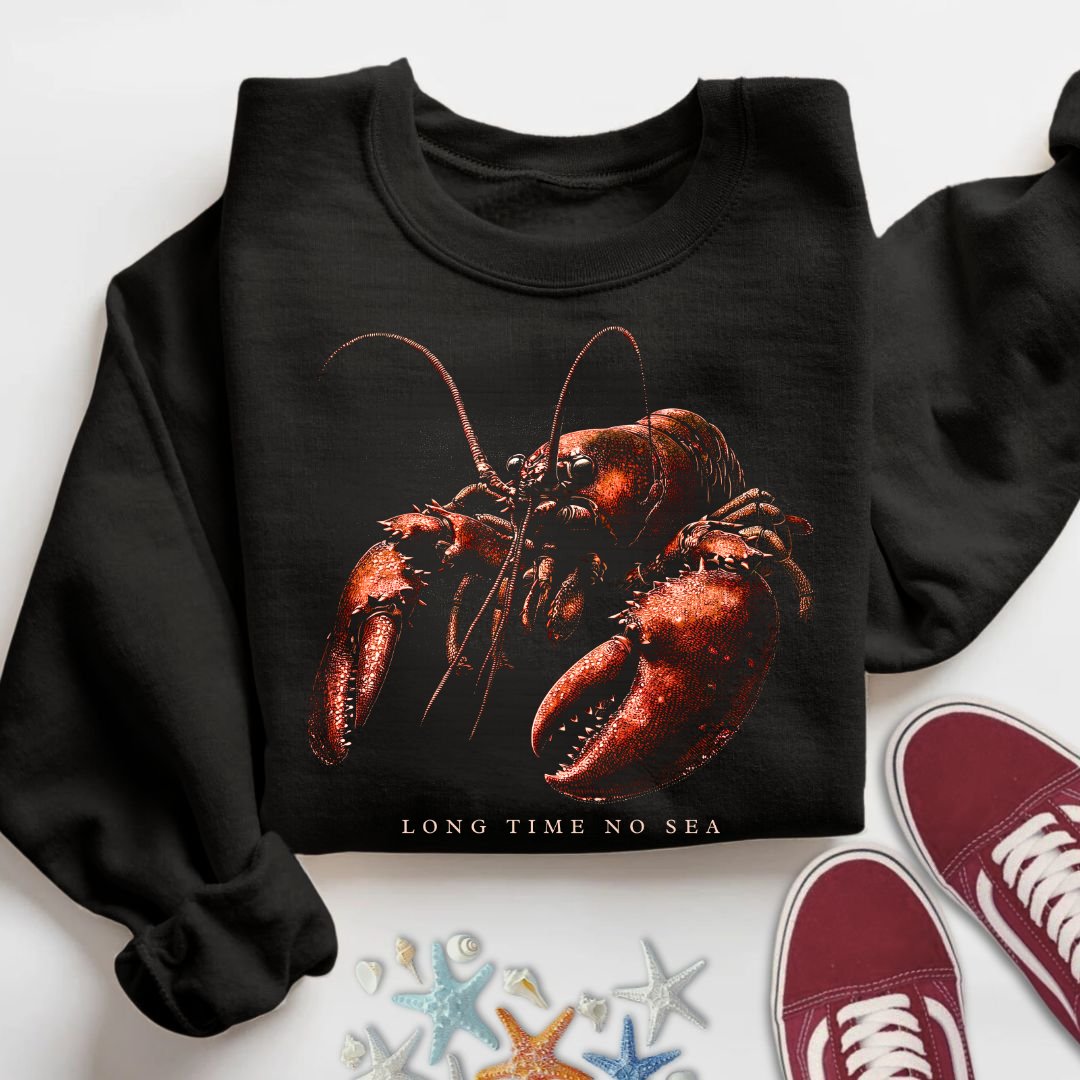 Long Time No Sea Lobster Sweatshirt