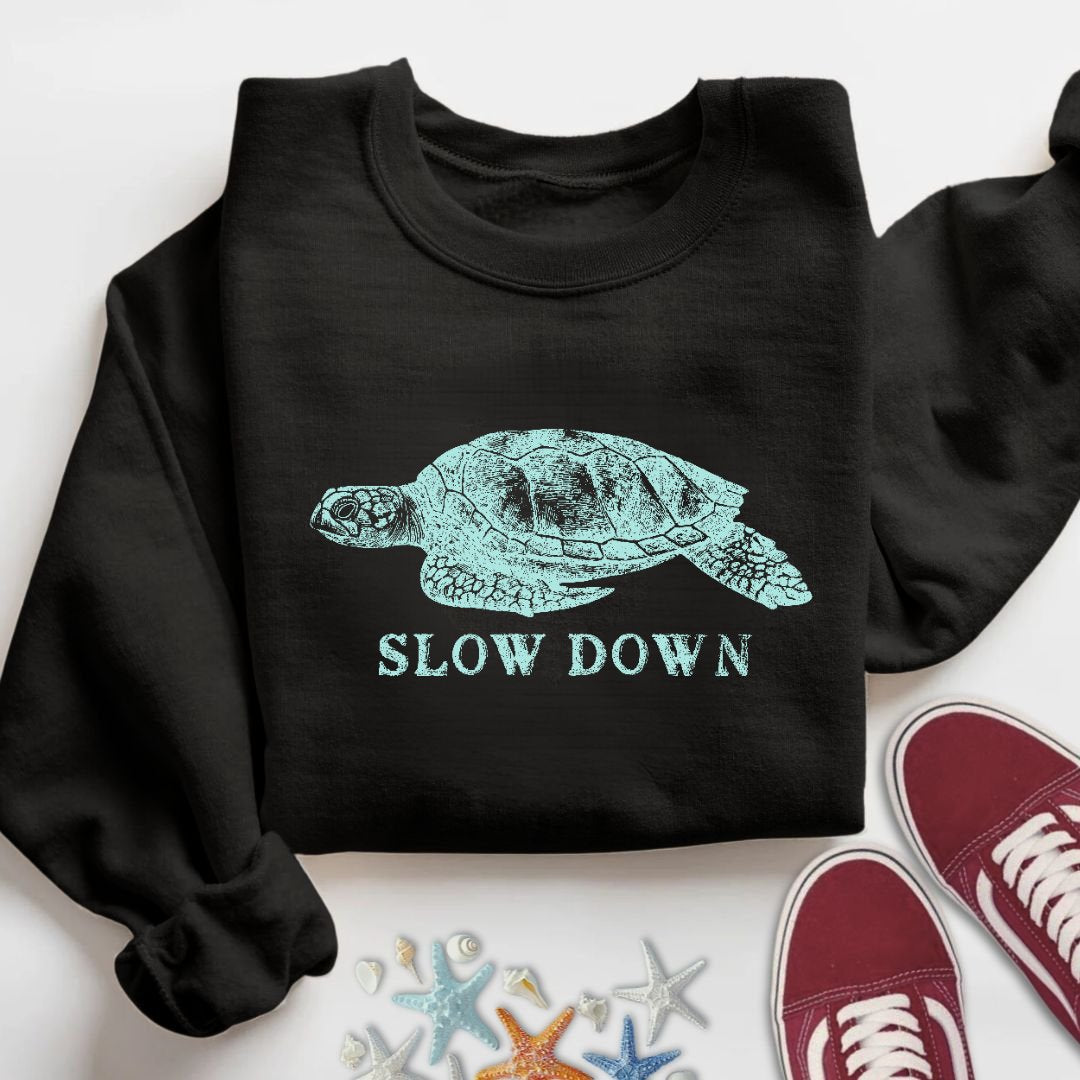 Slow Down Turtle Sweatshirt