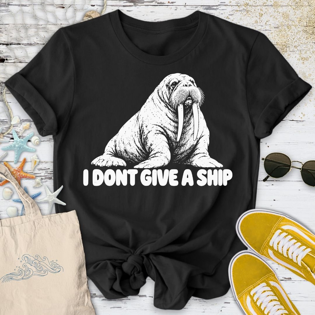 I Don't Give A Ship, Walrus T-Shirt