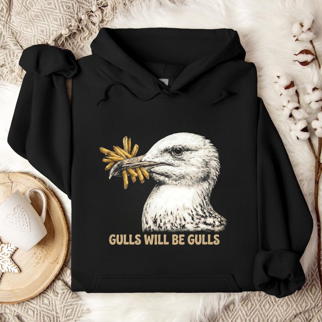Gulls Will Be Gulls Hoodie