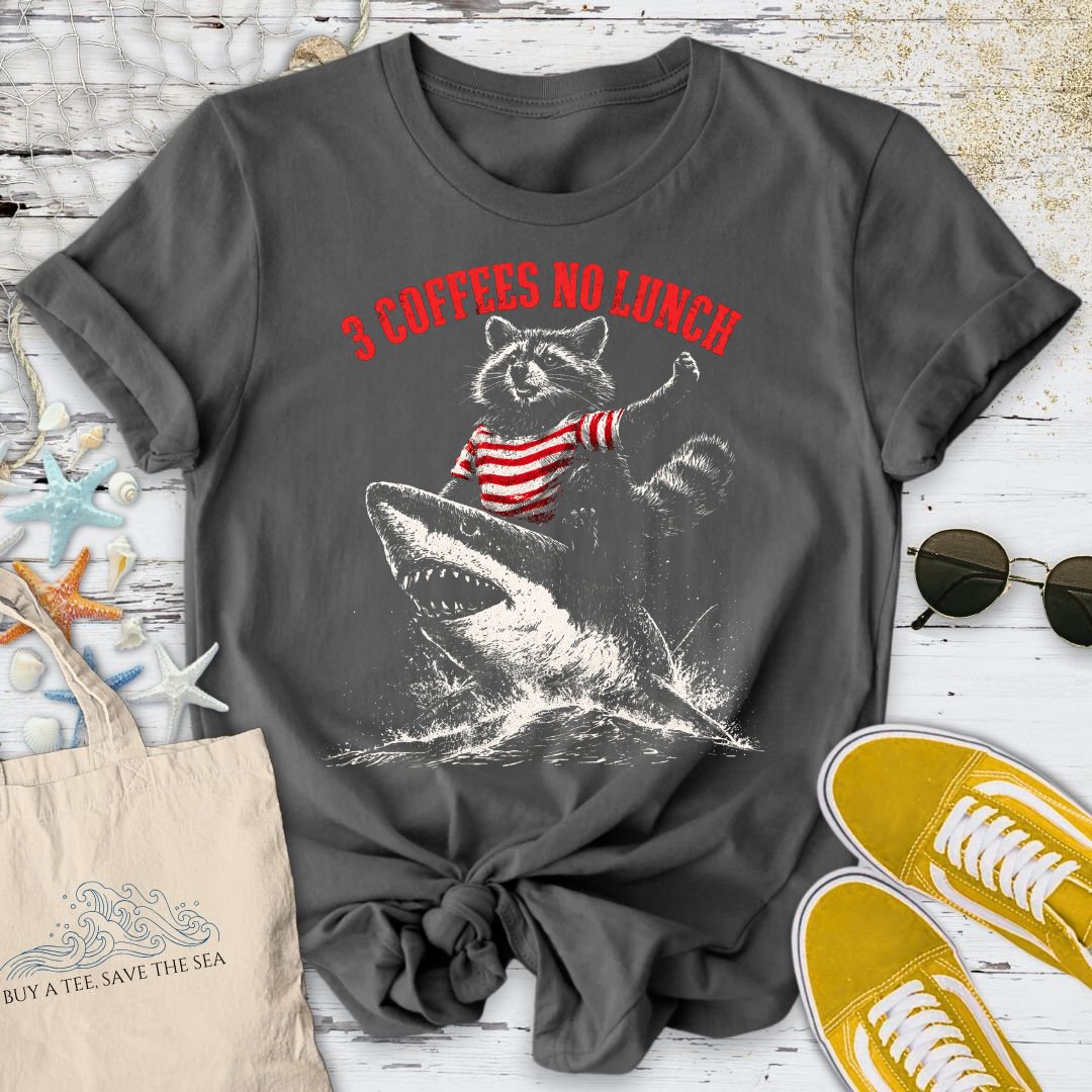 3 Coffees No Luch T-Shirt