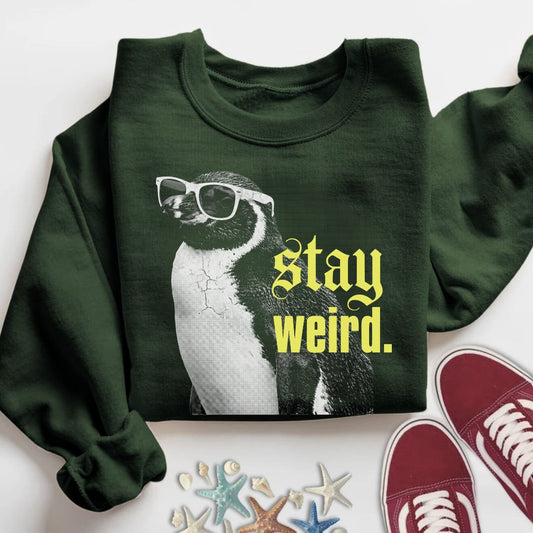 Stay Weird Penguin Sweatshirt