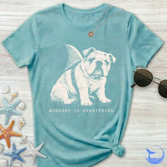 Mindset Is Everything, Bulldog Women's T-Shirt