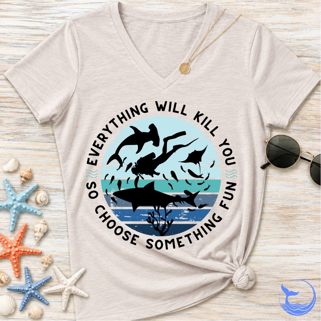 Everything Will Kill You Women's V-Neck T-Shirt