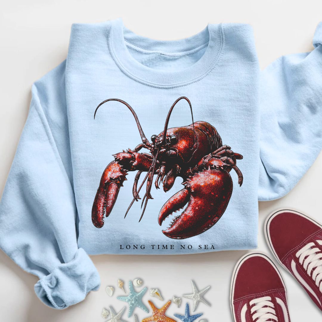 Long Time No Sea Lobster Sweatshirt