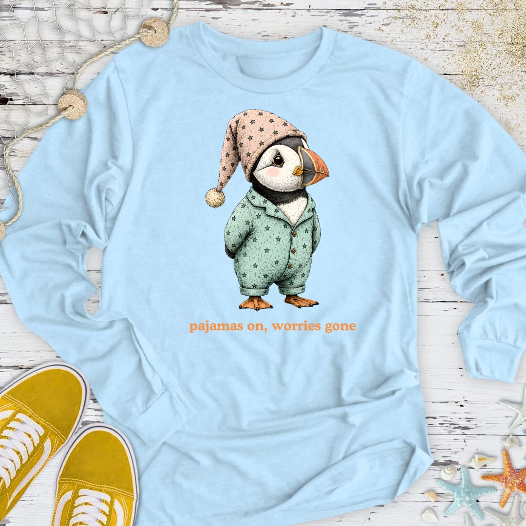 Pajamas On Worries Gone, Puffin Long Sleeve Tee