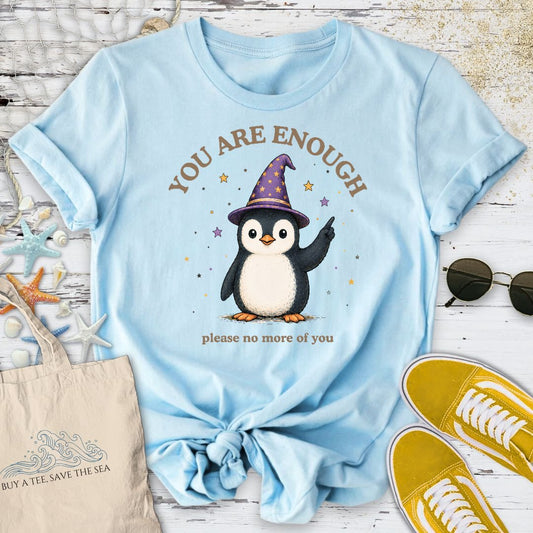 No More Of You Penguin T-Shirt
