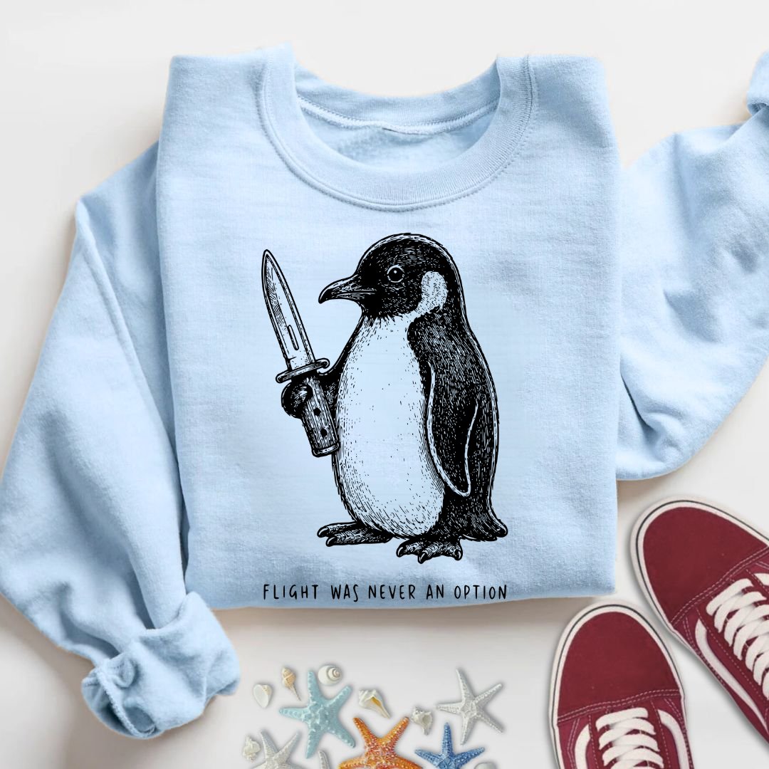 Flight Was Not An Option Sweatshirt