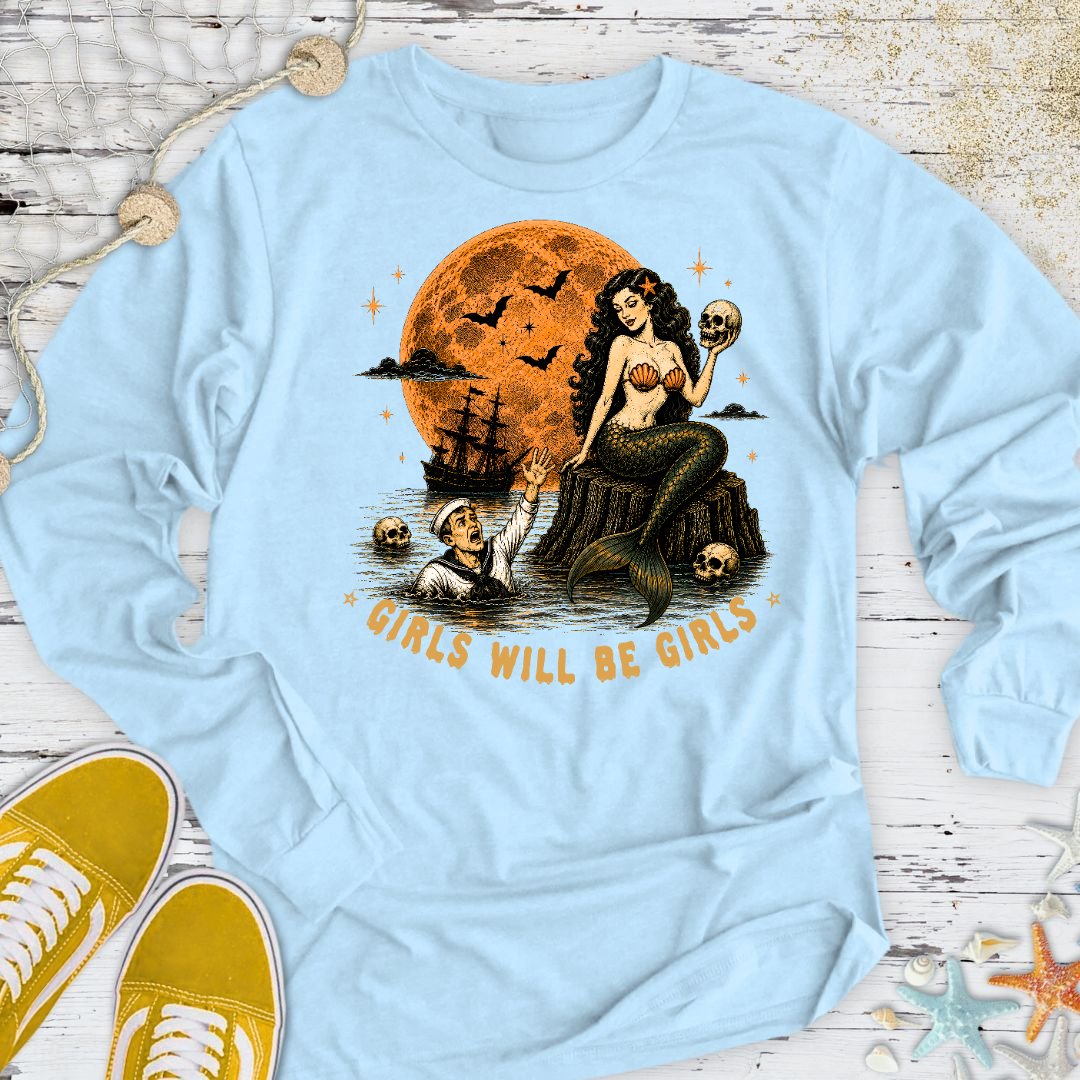 Girls Will Be Girls Long Sleeve Tee