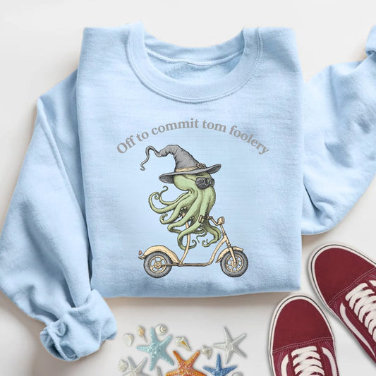 Off To Comit Tom Foolery Sweatshirt