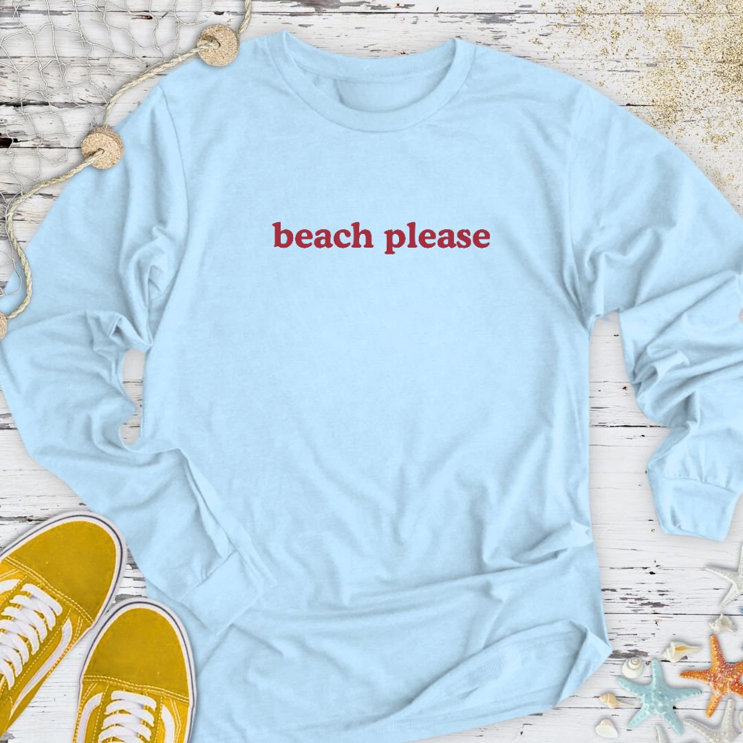 Beach Please Long Sleeve Tee