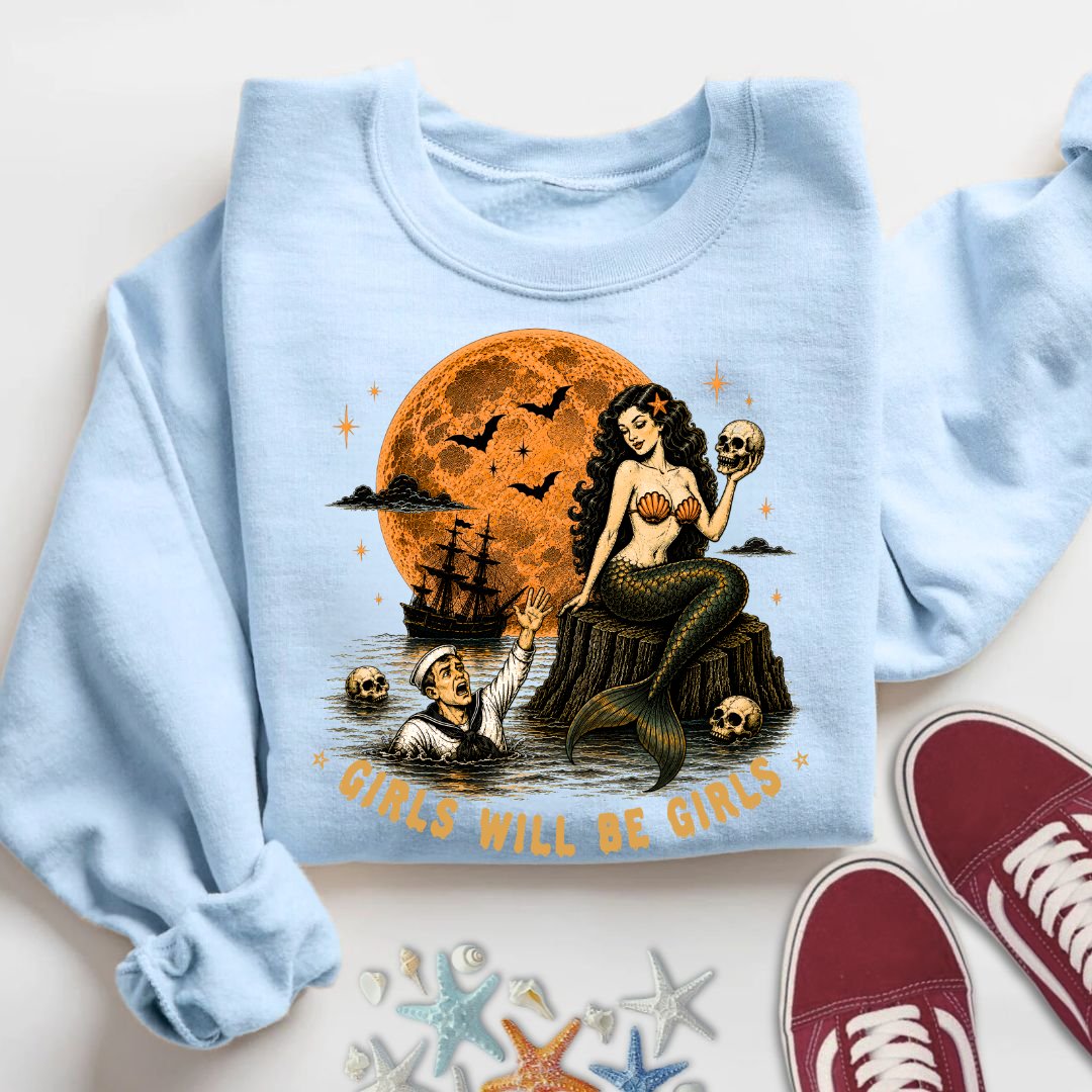 Girls Will Be Girls Sweatshirt