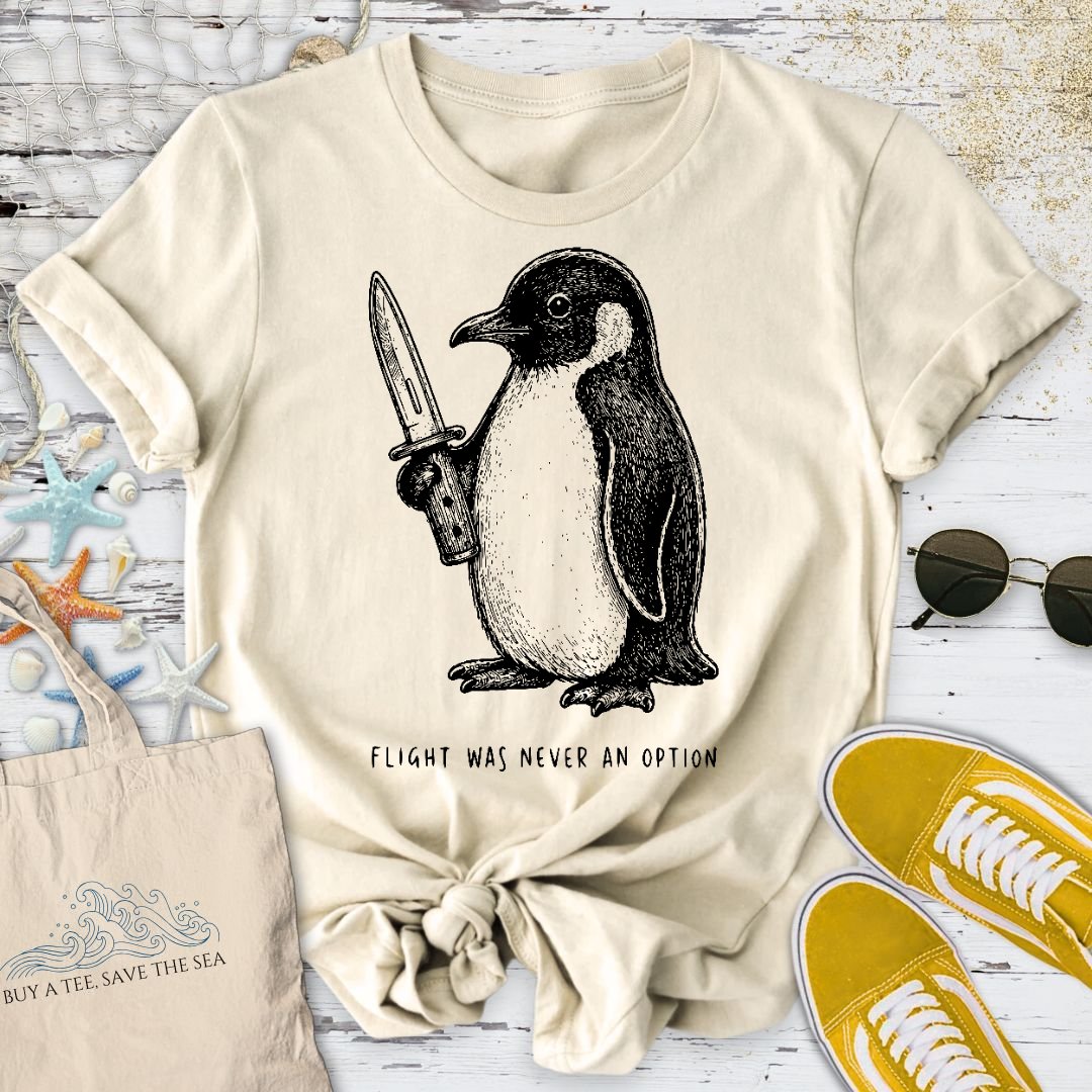 Flight Was Not An Option, Penguin T-Shirt