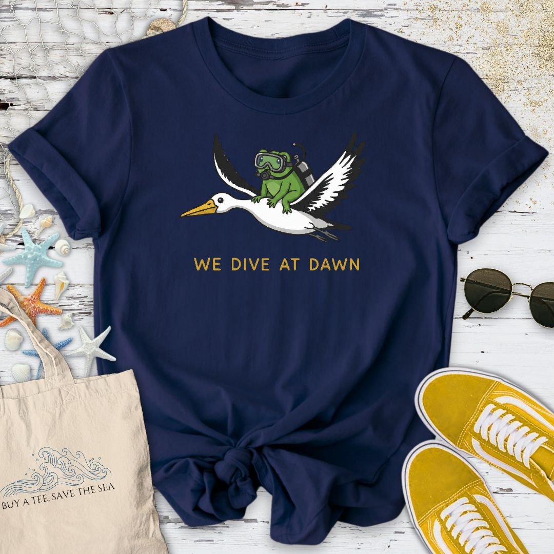 We Dive At Dawn T-Shirt
