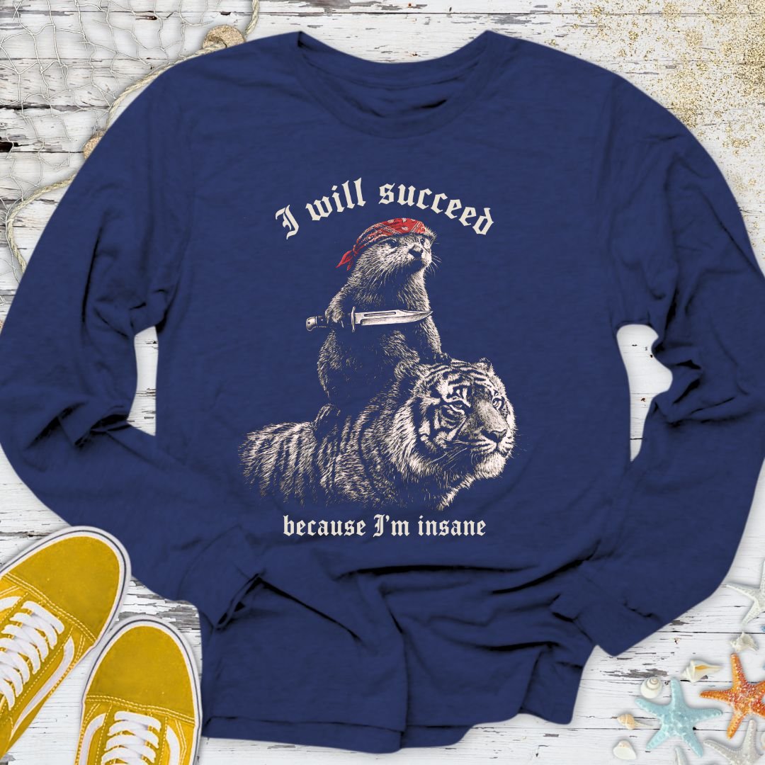 I Will Succeed, Sea Otter Long Sleeve Tee