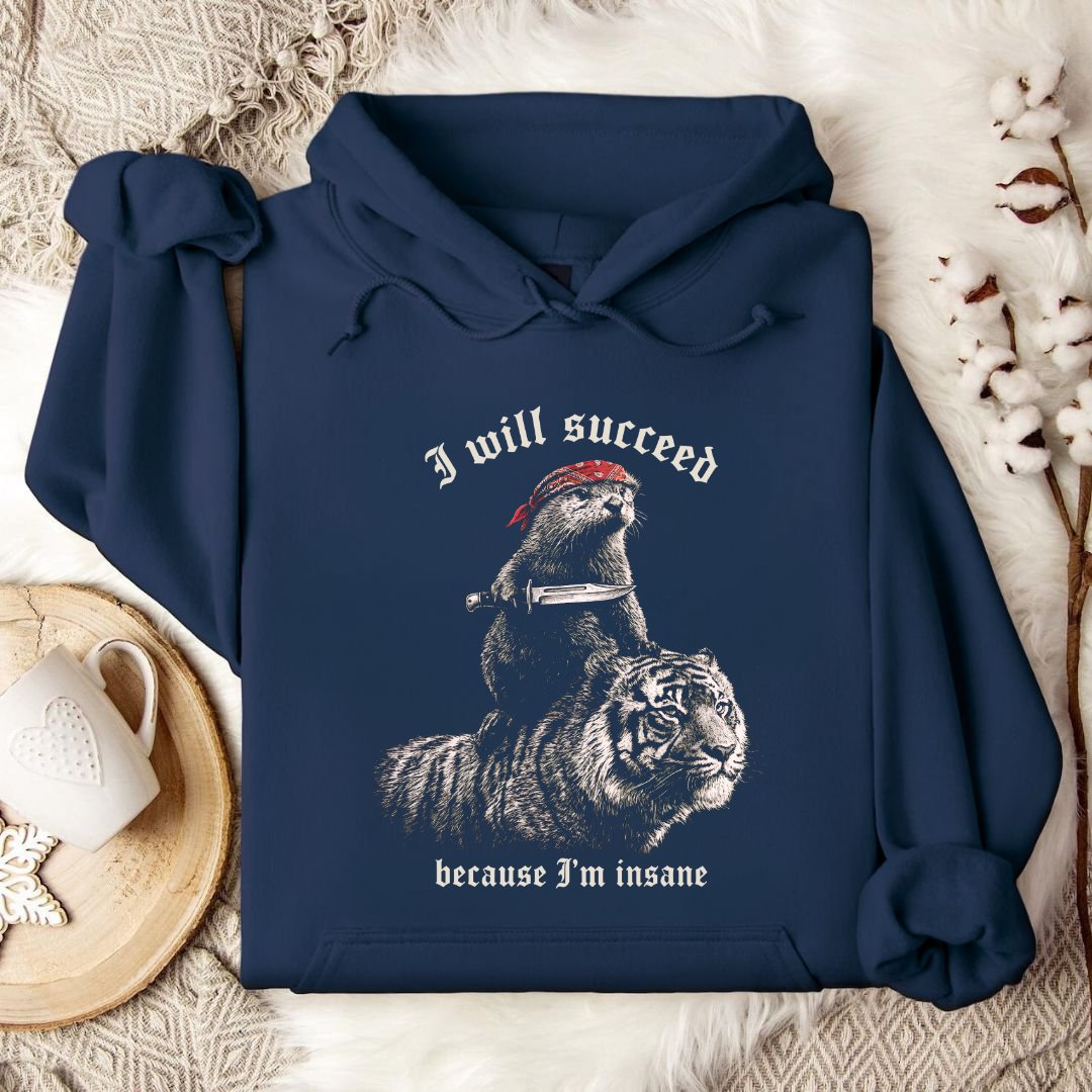 I Will Succeed, Sea Otter Hoodie