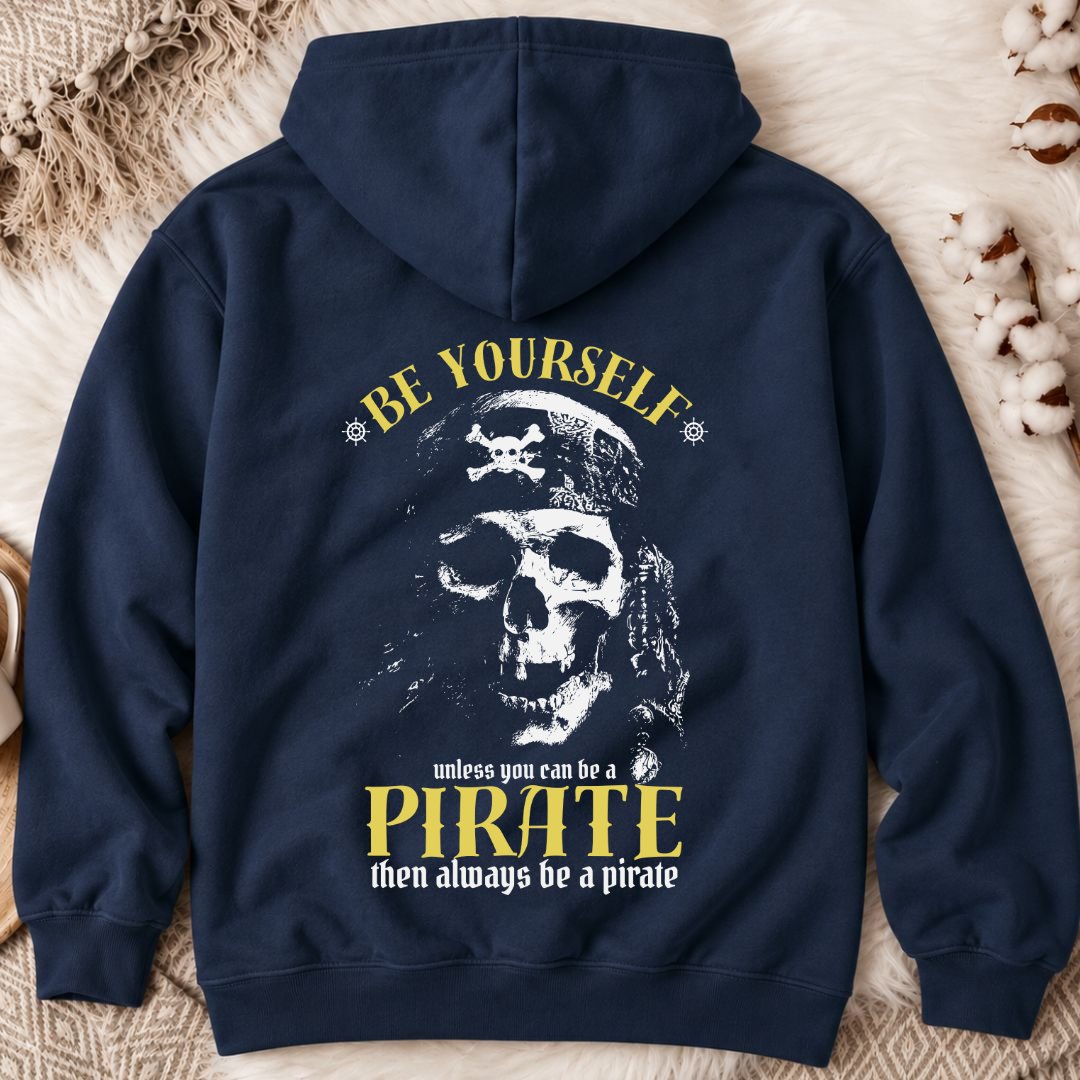Always Be A Pirate Back Print Hoodie