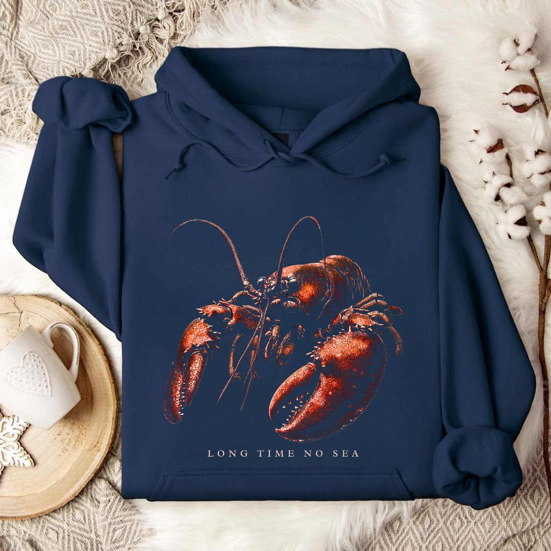 Long Time No Sea Lobster Hoodie
