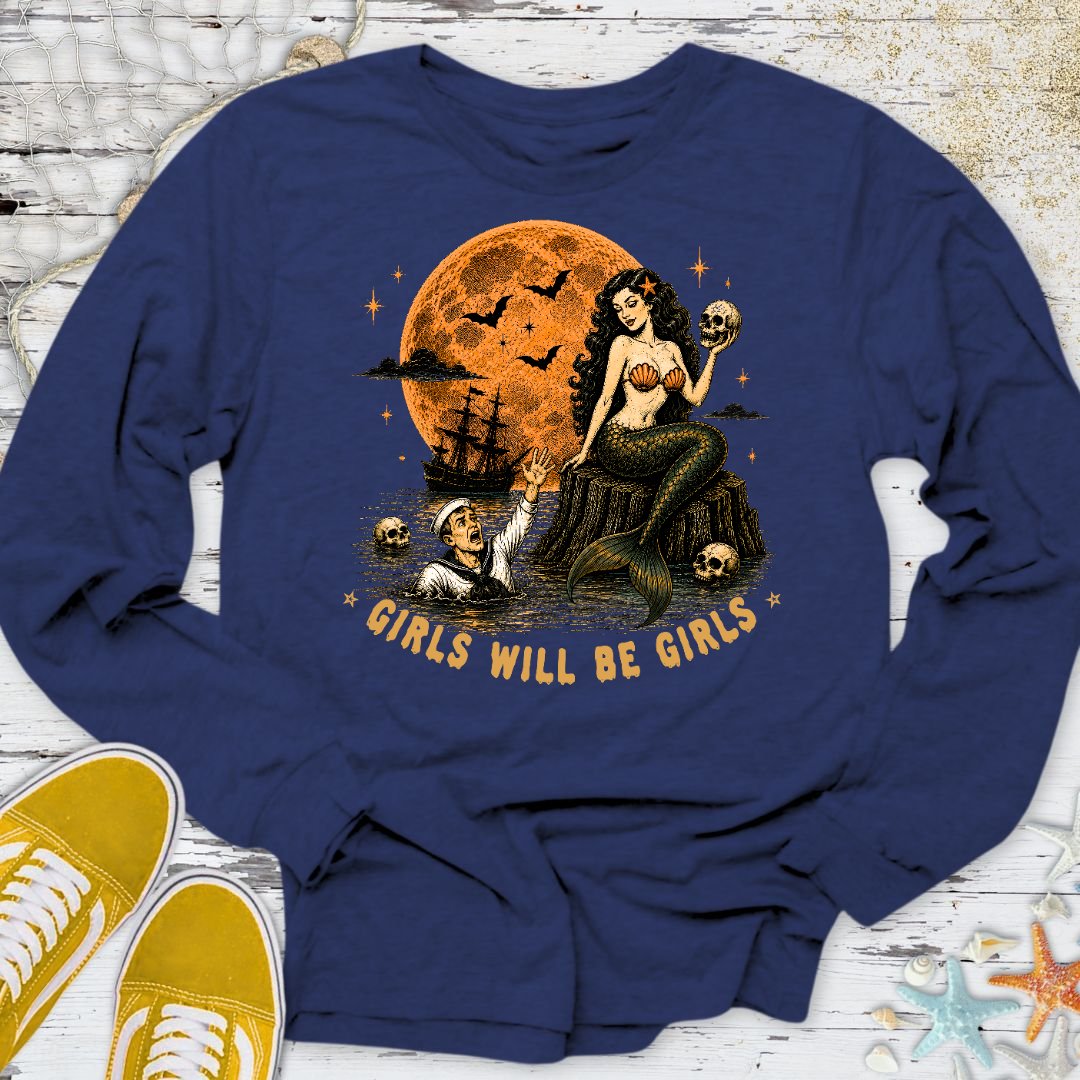 Girls Will Be Girls Long Sleeve Tee