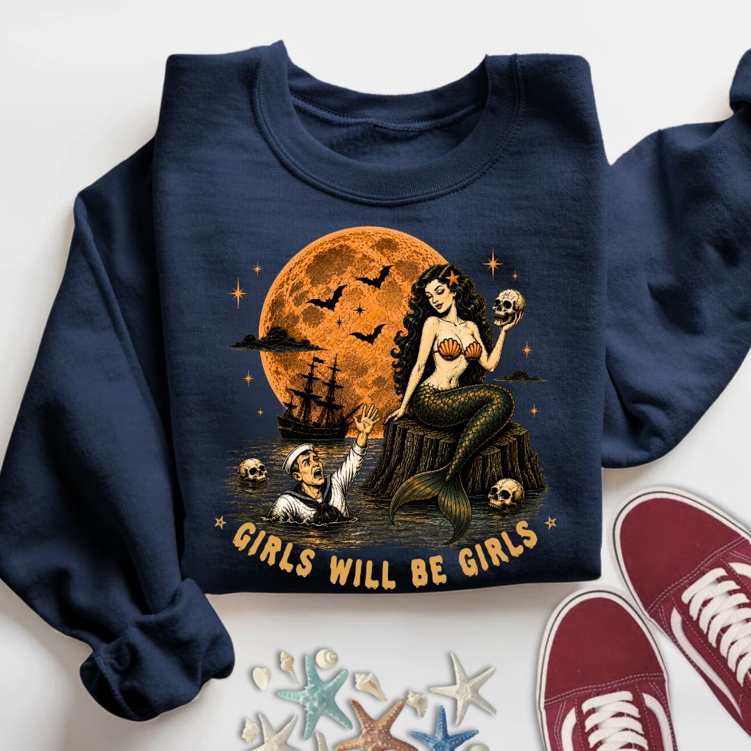 Girls Will Be Girls Sweatshirt