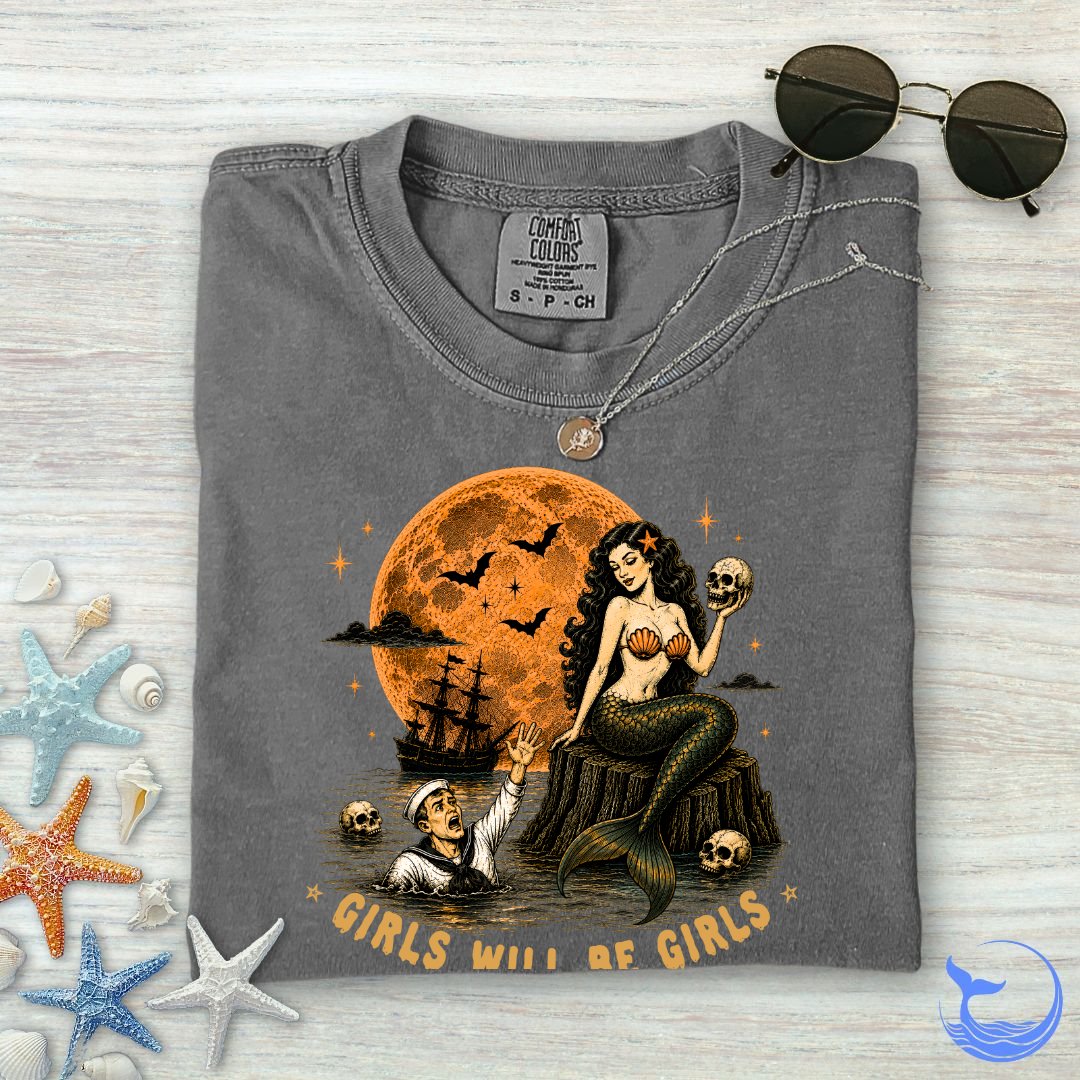 Girls Will Be Girls Comfort Colors T-Shirt